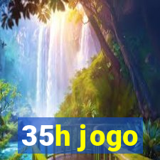 35h jogo